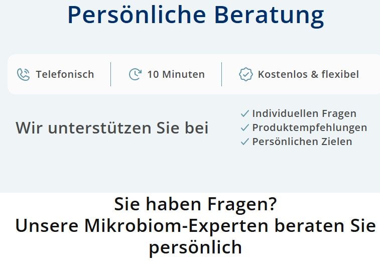 Telefonische Beratung durch Mikrobiom-Experten, kostenlos und flexibel. Unterstützung bei Fragen zur Darmgesundheit und Produktempfehlungen.